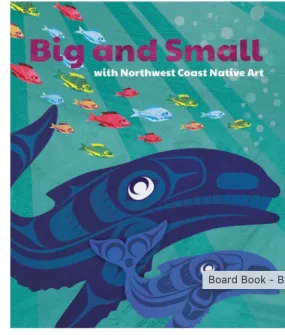 Native Northwest Big & Small Board Book